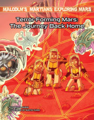 Title: Terror-Forming Mars: The Journey Back Home, Author: Jason M. Burns