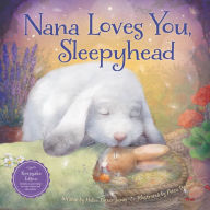 Title: Nana Loves You, Sleepyhead, Author: Helen Foster James