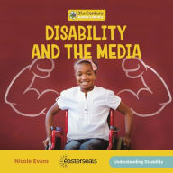Title: Disability and the Media, Author: Nicole Evans
