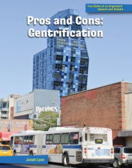 Title: Pros and Cons: Gentrification, Author: Jonah Lyon