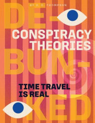 Title: Time Travel Is Real, Author: V C Thompson