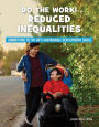 Do the Work! Reduced Inequalities