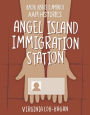 Angel Island Immigration Station