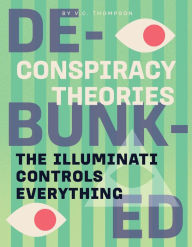 Title: The Illuminati Controls Everything, Author: V. C. Thompson