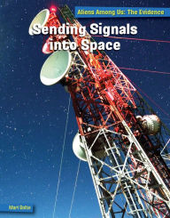 Title: Sending Signals into Space, Author: Mari Bolte