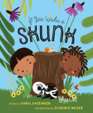 Title: If You Wake a Skunk, Author: Carol Doeringer