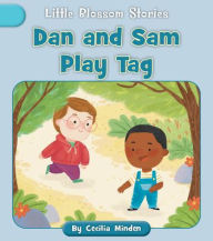 Title: Dan and Sam Play Tag, Author: Cecilia Minden