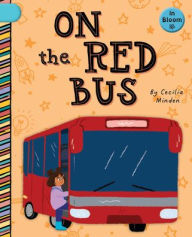 Title: On the Red Bus, Author: Cecilia Minden