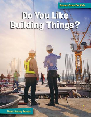 Do You Like Building Things?