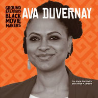 Title: Ava Duvernay, Author: Joyce Markovics