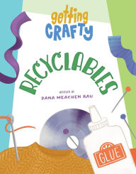 Title: Recyclables, Author: Dana Meachen Rau
