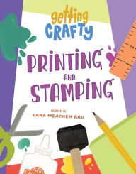 Title: Printing and Stamping, Author: Dana Meachen Rau