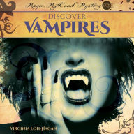 Title: Discover Vampires, Author: Virginia Loh-Hagan