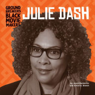 Title: Julie Dash, Author: Joyce Markovics