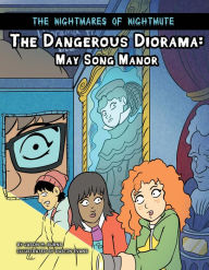 Title: The Dangerous Diorama: May Song Manor, Author: Jason M. Burns