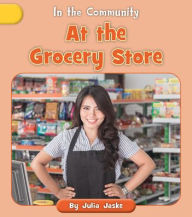 Title: At the Grocery Store, Author: Julia Jaske