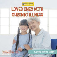 Title: Loved Ones with Chronic Illness, Author: Annemarie McClain