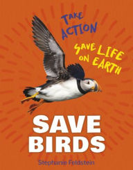 Title: Save Birds, Author: Stephanie Feldstein