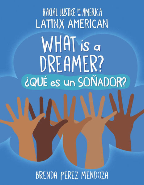 What Is a Dreamer? / ï¿½Quï¿½ Es Un Soï¿½ador?