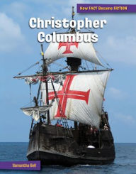 Title: Christopher Columbus: The Making of a Myth, Author: Samantha Bell
