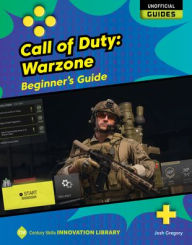 Title: Call of Duty Warzone: Beginner's Guide, Author: Josh Gregory