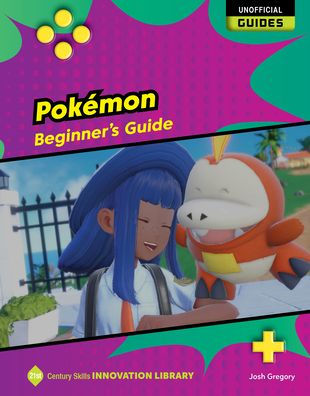 Pokï¿½mon: Beginner's Guide