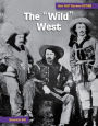 The Wild West: The Making of a Myth