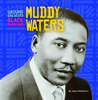 Title: Muddy Waters, Author: Joyce Markovics