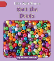 Title: Sort the Beads, Author: Amanda Gebhardt