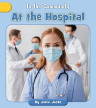 Title: At the Hospital, Author: Julia Jaske