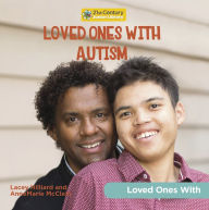Title: Loved Ones with Autism, Author: AnneMarie McClain