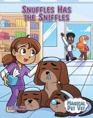 Title: Snuffles Has the Sniffles, Author: Jason M. Burns