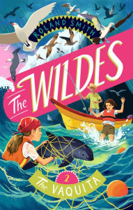 Title: The Wildes: The Vaquita, Author: Roland Smith