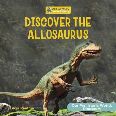Discover the Allosaurus