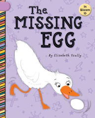 Title: The Missing Egg, Author: Elizabeth Scully