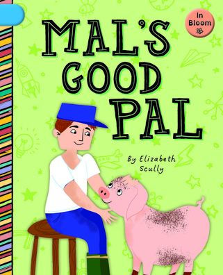 Mal's Good Pal