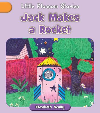 Jack Makes a Rocket