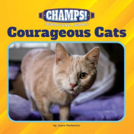 Title: Courageous Cats, Author: Joyce Markovics