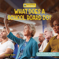 Title: What Does a School Board Do?, Author: Kevin Winn