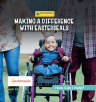 Title: Making a Difference with Easterseals, Author: Beth Finke