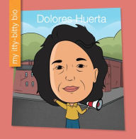 Title: Dolores Huerta, Author: Brenda Mendoza