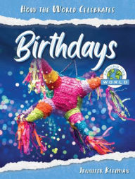 Title: Birthdays Around the World, Author: Jennifer Kleiman