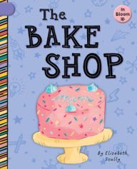 Title: The Bake Shop, Author: Elizabeth Scully