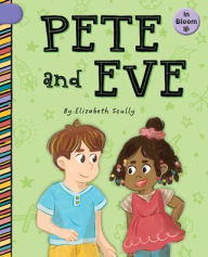 Title: Pete and Eve, Author: Elizabeth Scully