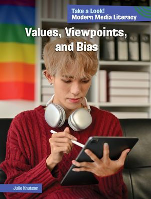 Values, Viewpoints, and Bias