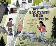 Title: My Backyard Used To Be, Author: Lynn Baldwin