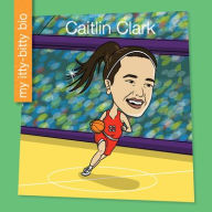 Free computer online books download Caitlin Clark in English 9781668965917 by Virginia Loh-Hagan, Leo Trinidad