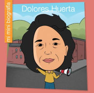 Title: Dolores Huerta Sp, Author: Brenda Perez Mendoza