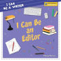 I Can Be an Editor