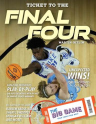 Title: Ticket to the Final Four, Author: Martin Gitlin